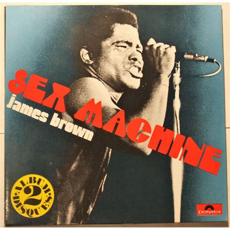 james brown sex|Sex Machine (album)